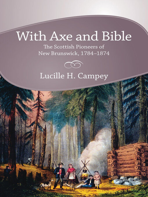 Title details for With Axe and Bible by Lucille H. Campey - Available